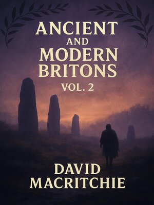 cover image of Ancient and Modern Britons, Volume 2